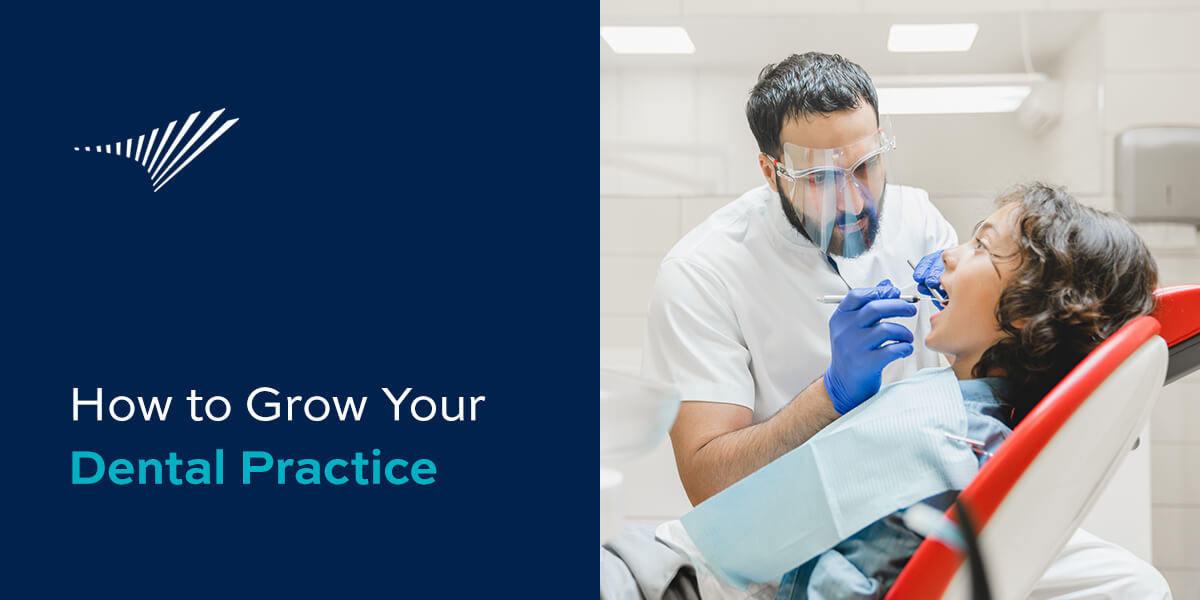 10 Ways to Grow Your Dental Practice Synergy Dental